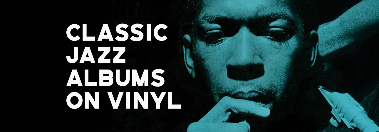 Classic Jazz Albums On Vinyl