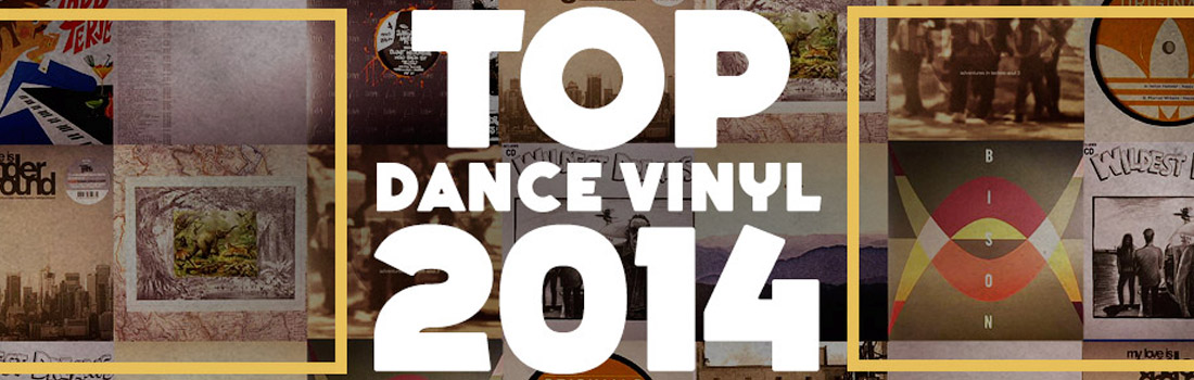 Top Dance Vinyl Of 2014