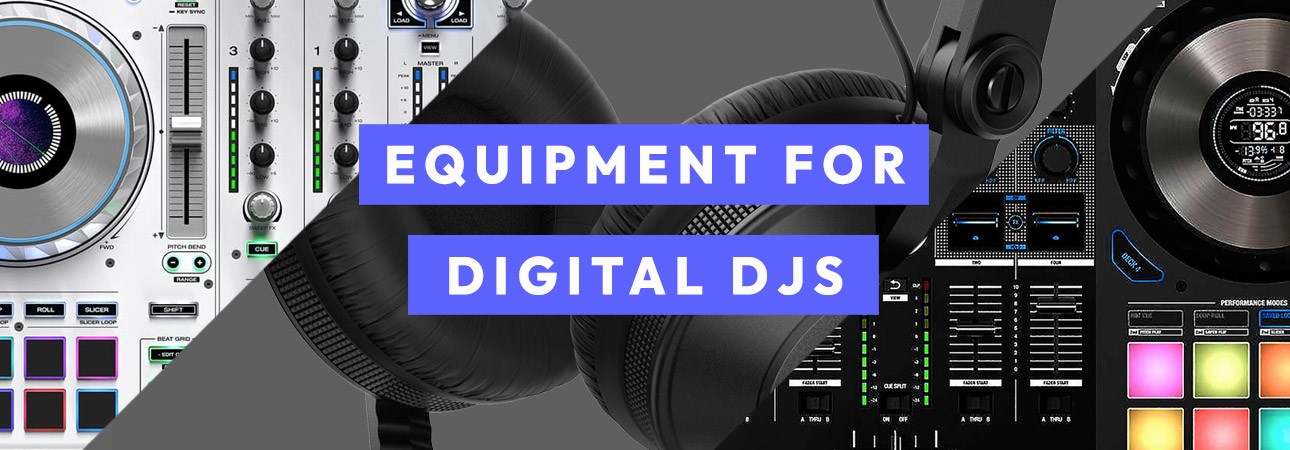 Equipment For Digital DJs