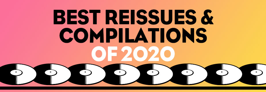 best reissues and comps 2020