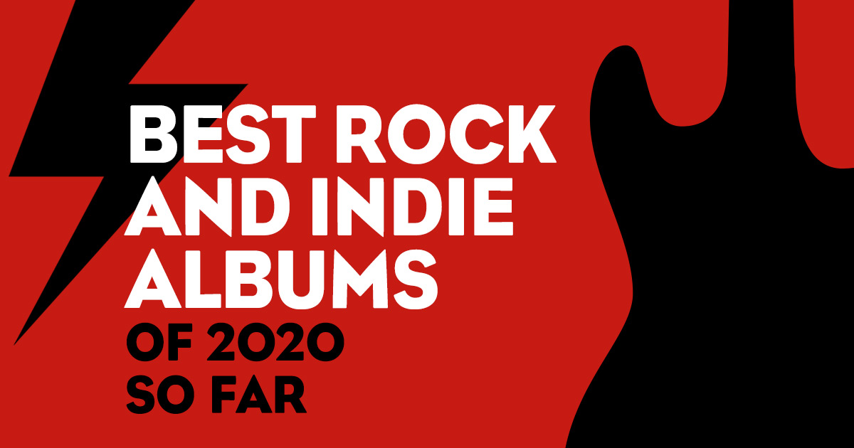 Best Rock And Indie Albums Of 2020