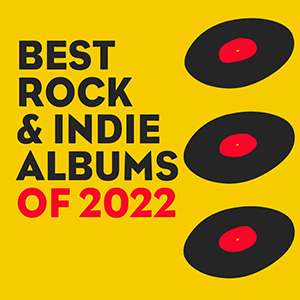 Best Rock and Indie Albums Of 2022