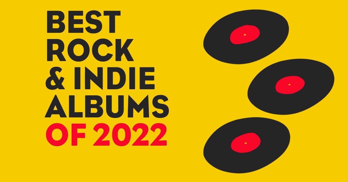 best-rock-and-indie-albums-of-2022