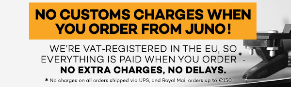 No customs charges when you order from Juno!